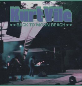 Kurt Vile – Back To Moon Beach