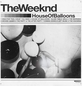 Weeknd - House Of Balloons