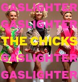 Chicks ‎– Gaslighter