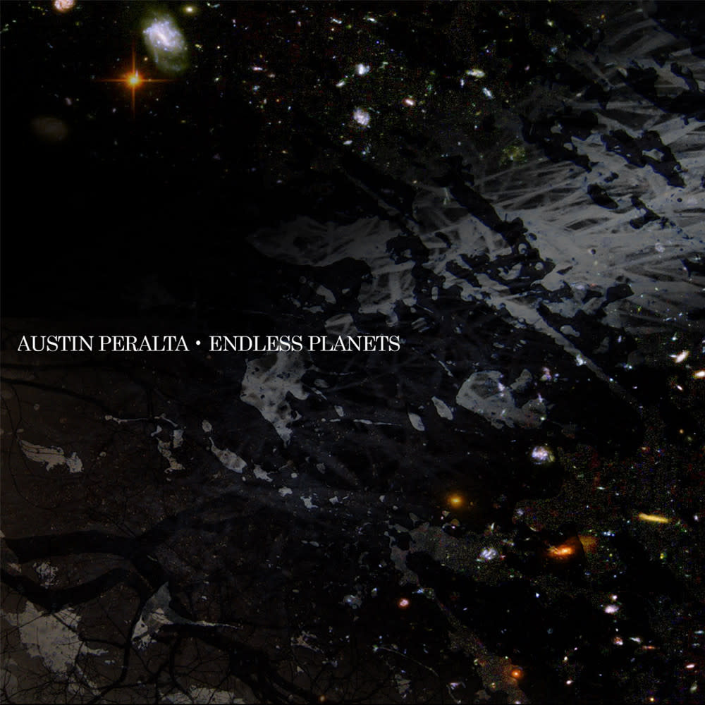 Austin Peralta – Endless Planets