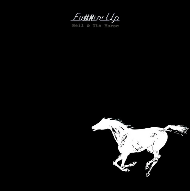 Neil Young & Crazy Horse - Fuckin' Up