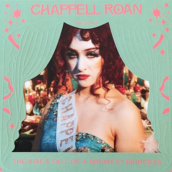 Chappell Roan – The Rise And Fall Of A Midwest Princess (Anniversary Edition)