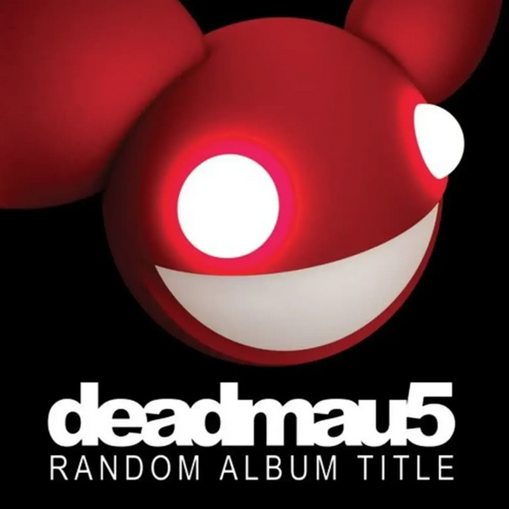 Deadmau5 - Random Album Title