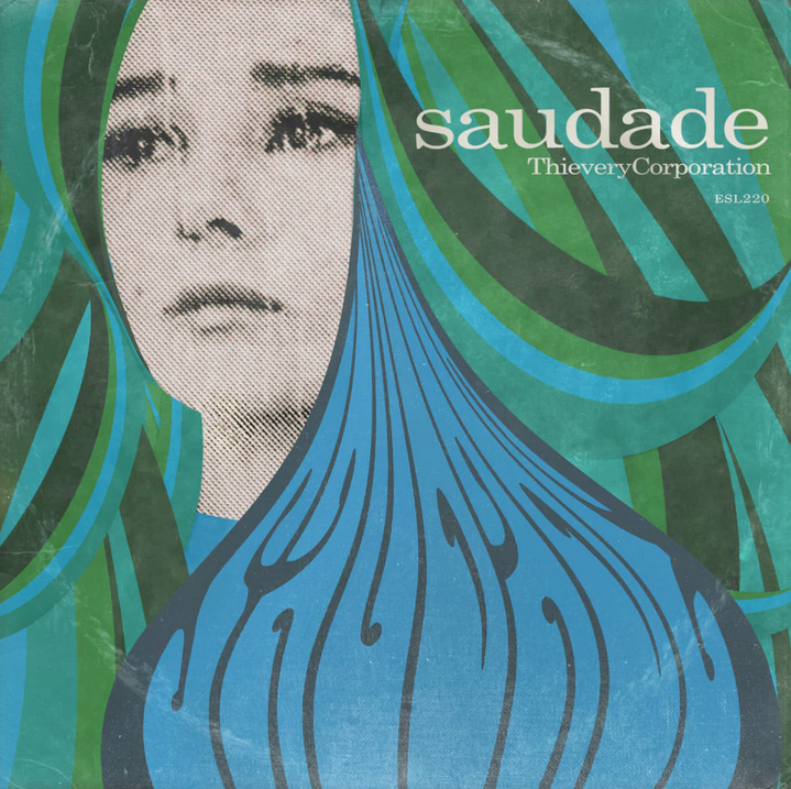 Thievery Corporation – Saudade