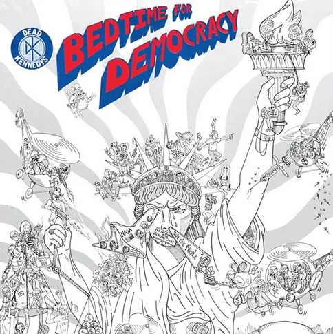 Dead Kennedys - Bedtime For Democracy (White)
