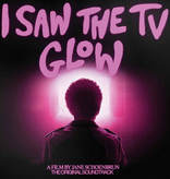 Various – I Saw The TV Glow (Original Soundtrack)