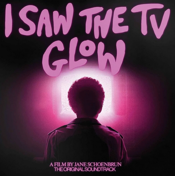 Various – I Saw The TV Glow (Original Soundtrack)