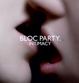 Bloc Party – Intimacy
