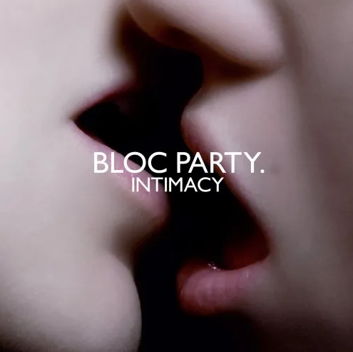 Bloc Party – Intimacy