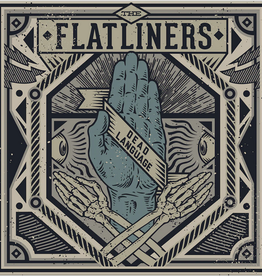 Flatliners - Dead Language (10th Anniversary Edition)