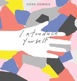 Gord Downie - Introduce Yerself