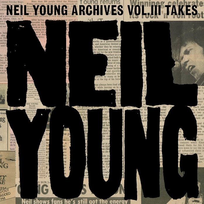 Neil Young – Neil Young Archives Vol. III Takes