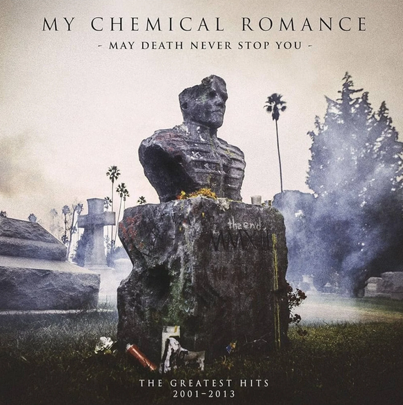 My Chemical Romance - May Death Never Stop You