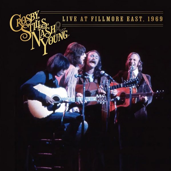 Crosby, Stills, Nash & Young - Live At The Fillmore 1969