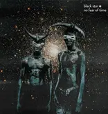Black Star - No Fear Of Time