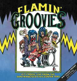 Flamin Groovies - Let It Rock!: Live from the San Francisco Civic Center October 26, 1980