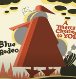 Blue Rodeo - A Merry Christmas To You