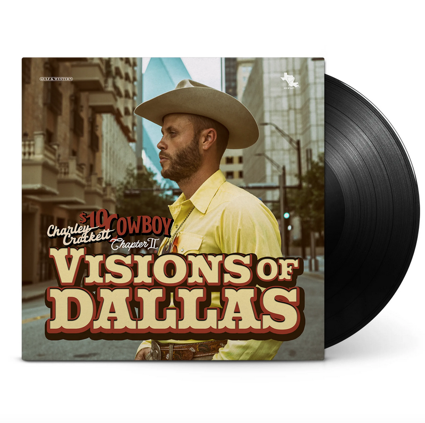 Charley Crockett - Visions of Dallas