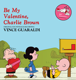 Vince Guaraldi - Be My Valentine, Charlie Brown