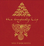 Tragically Hip – Yer Favourites (CD)