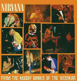 Nirvana - From The Muddy Banks Of The Wishkah