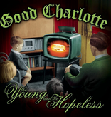 Good Charlotte - The Young And The Hopeless