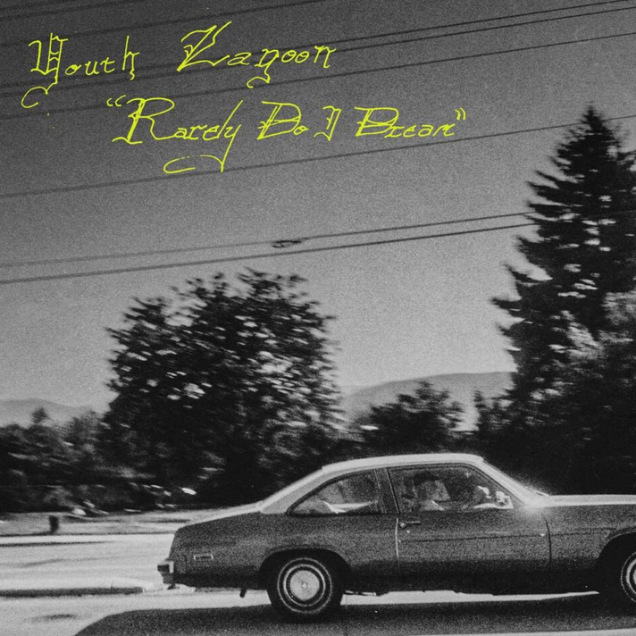 Youth Lagoon - Rarely Do I Dream