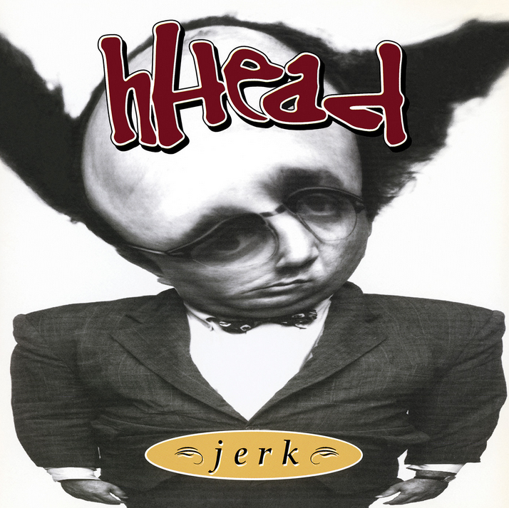 hHead - Jerk​/​Fireman