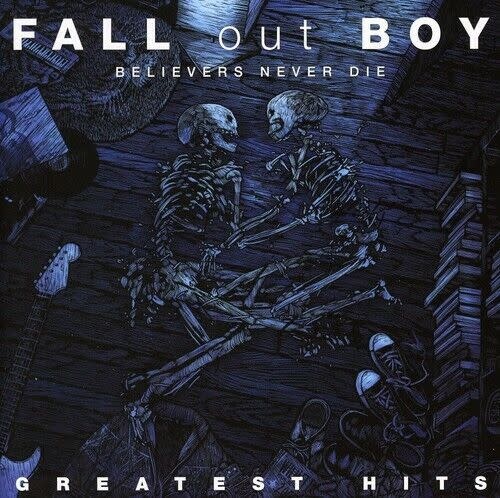 Fall Out Boy - Believers Never Die (Greatest Hits) [CD]