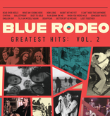Blue Rodeo - Greatest Hits: Vol. 2