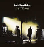 Various – LateNightTales Presents At The Movies