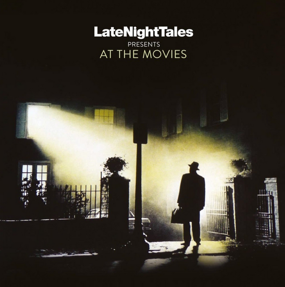 Various – LateNightTales Presents At The Movies