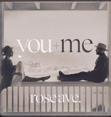 You + Me - Rose Ave.