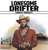 Charley Crockett – Lonesome Drifter (CD)