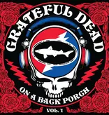 Grateful Dead - On A Back Porch Vol. 1