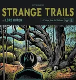 Lord Huron - Strange Trails (10th Anniversary Edition)