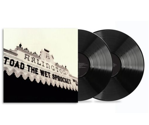Toad The Wet Sprocket – Welcome Home: Live At The Arlington Theatre, Santa Barbara 1992