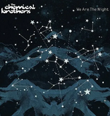 Chemical Brothers – We Are The Night