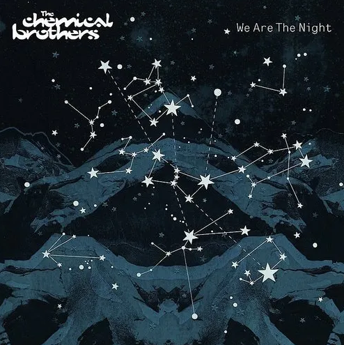 Chemical Brothers – We Are The Night
