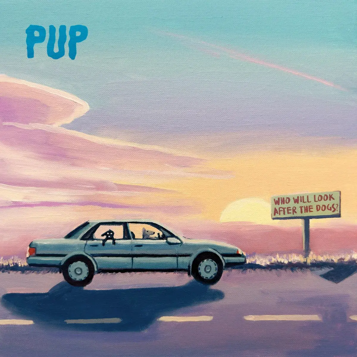Pup - Who Will Look After The Dogs? (Black Smoke)