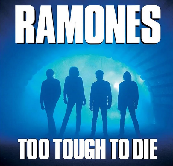 Ramones – Too Tough To Die