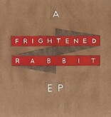 Frightened Rabbit ‎– A Frightened Rabbit EP