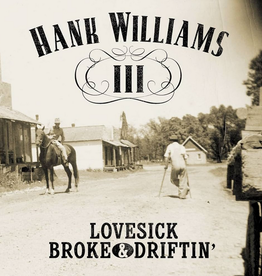 Hank III - Lovesick Broke & Drifitn'