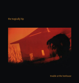 Tragically Hip - Trouble At The Henhouse