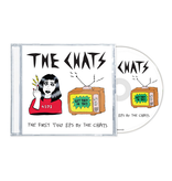 Chats – The First Two EPs By The Chats (CD)