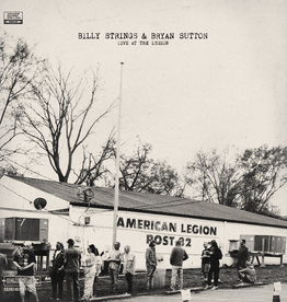Billy Strings & Bryan Sutton - Live At The Legion