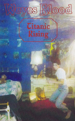 Weyes Blood – Titanic Rising (Cassette)