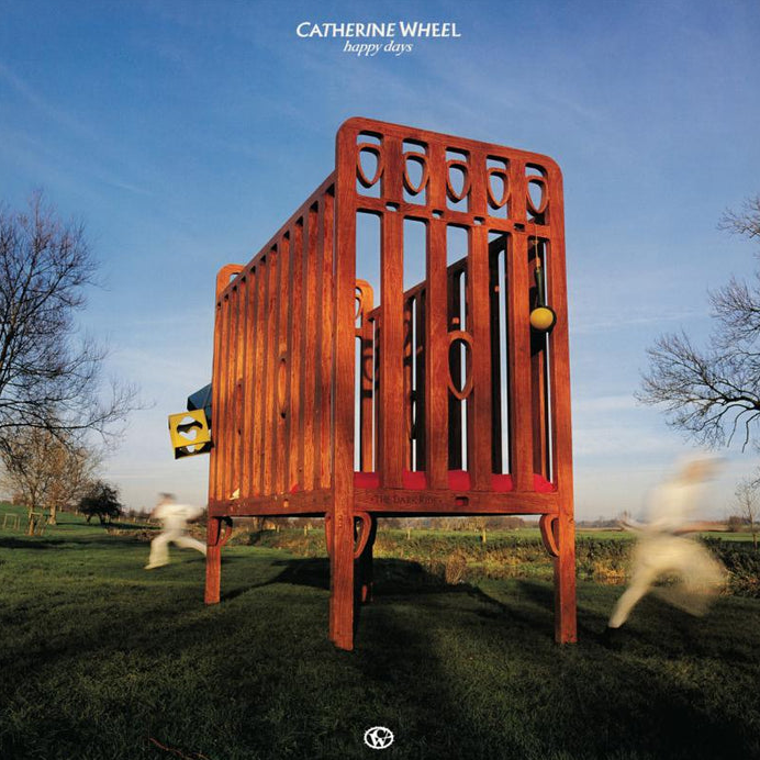 Catherine Wheel - Happy Days