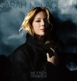 Sarah McLachlan - Better Broken (Sea Blue)