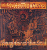 At The Gates - Slaughter Of The Soul